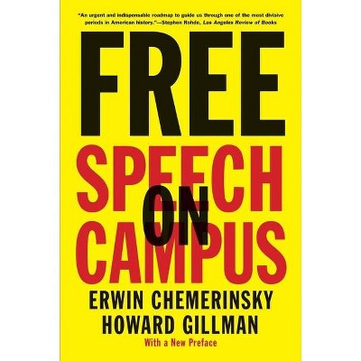 Free Speech on Campus - by  Erwin Chemerinsky & Howard Gillman (Paperback)