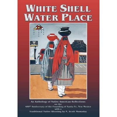 White Shell Water Place (Softcover) - by  F Richard Sanchez (Paperback)