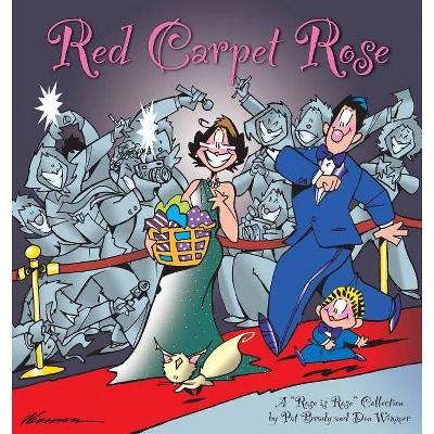 Red Carpet Rose - by  Pat Brady & Don Wimmer (Paperback)