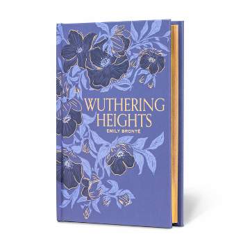 Wuthering Heights - (Signature Gilded Editions) by  Emily Brontë (Hardcover)