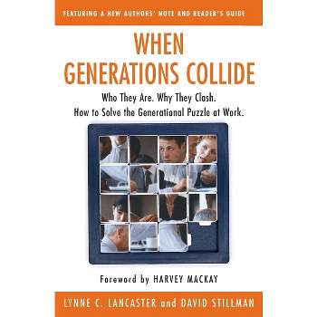 When Generations Collide - by  Lynne C Lancaster & David Stillman (Paperback)