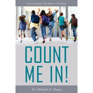 Count Me In! - by  Deborah D Dancy (Paperback) - 1 of 1