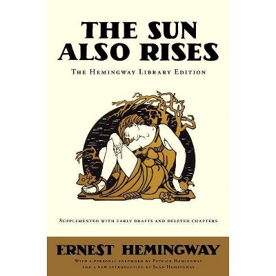 The Sun Also Rises - (Hemingway Library Edition) by  Ernest Hemingway (Hardcover) 