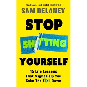 Calm the F*ck Down! - by  Sam Delaney (Paperback) - 1 of 1