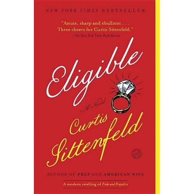 Eligible (Reprint) (Paperback) (Curtis Sittenfeld)