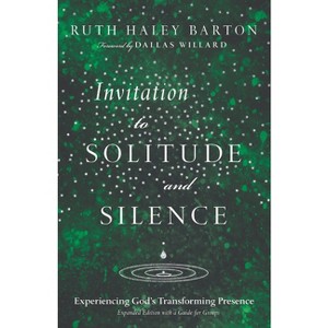 Invitation to Solitude and Silence - (Transforming Resources) by  Ruth Haley Barton (Hardcover) - 1 of 1