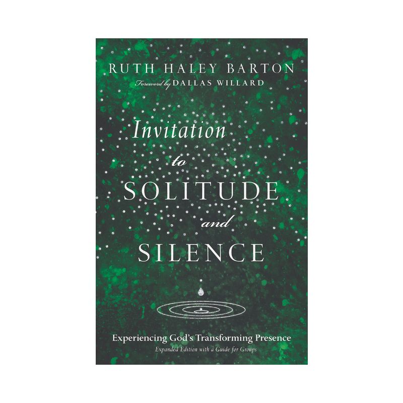 Invitation to Solitude and Silence - (Transforming Resources) by  Ruth Haley Barton (Hardcover), 1 of 2