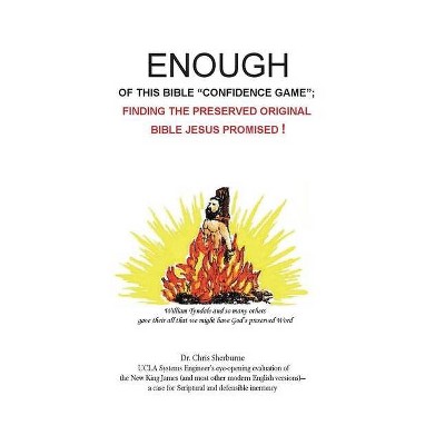 Enough of This Bible Confidence Game - by  Chris Sherburne (Paperback)