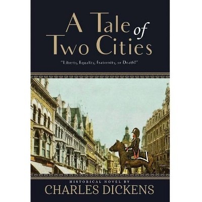 A Tale of Two Cities (Annotated) - (Sastrugi Press Classics) Large Print by  Charles Dickens (Hardcover)