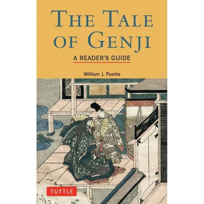 Tale of Genji: A Reader's Guide - (Tuttle Classics) by  William J Puette (Paperback)