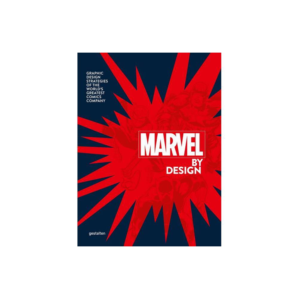 The Graphic Design of Marvel - by Gestalten & Marvel (Hardcover)