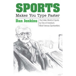 Sports Makes You Type Faster - by Dan Jenkins - 1 of 1