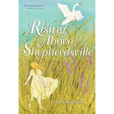 Rising Above Shepherdsville - by  Ann Schoenbohm (Paperback)