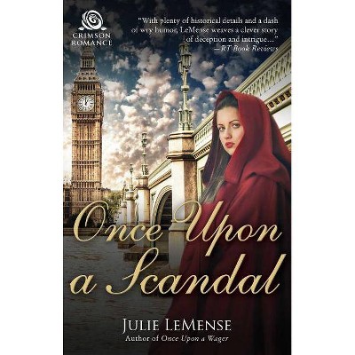 Once Upon a Scandal - (Once Upon...) by  Julie Lemense (Paperback)