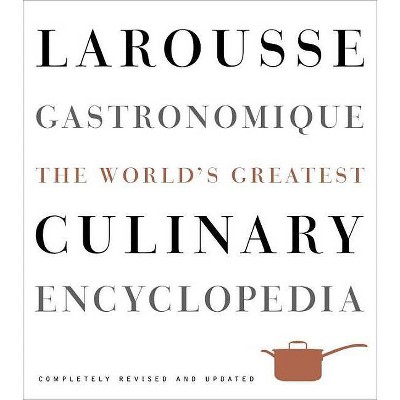 Larousse Gastronomique - by  Librairie Larousse (Hardcover)