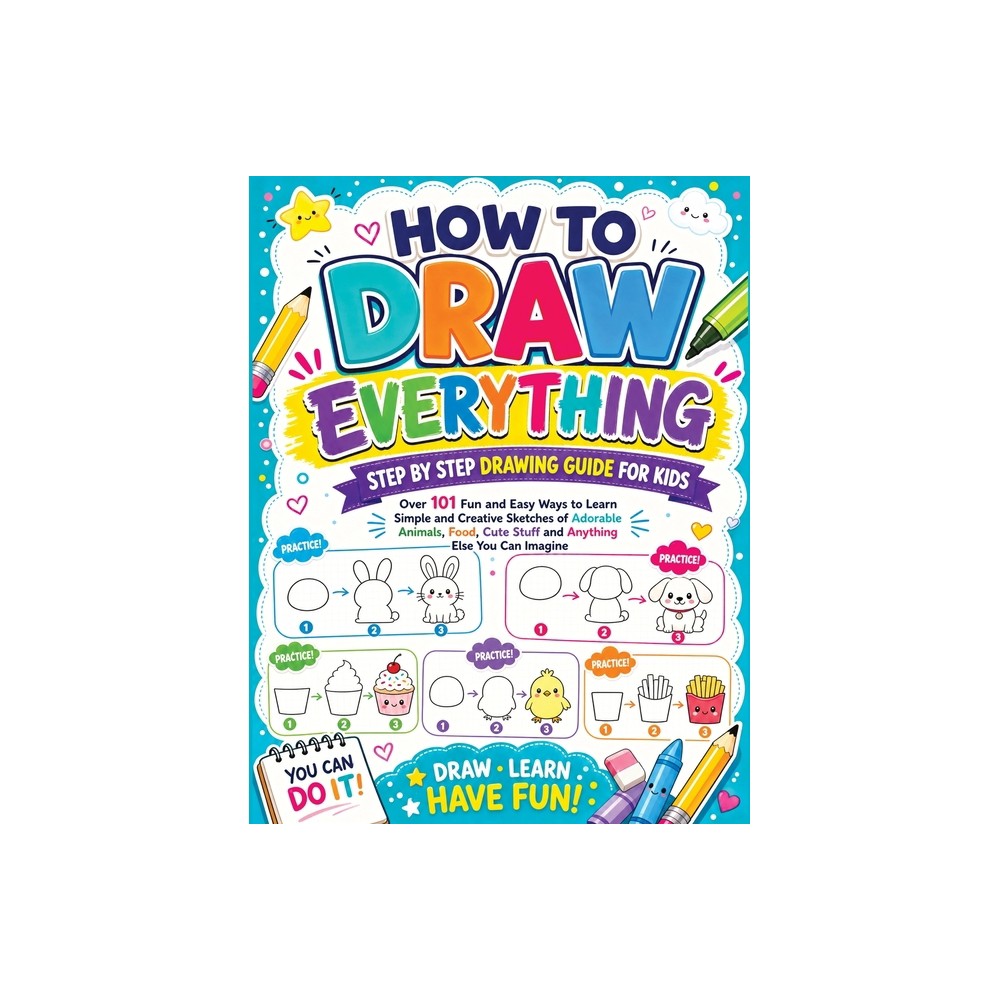 How to Draw Everything - by Childlike Mischievous (Paperback)
