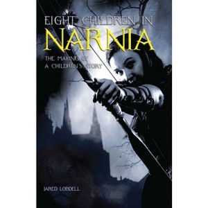 Eight Children in Narnia - by  Jared Lodbell (Paperback) - 1 of 1