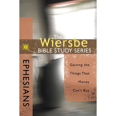 Ephesians - (Wiersbe Bible Study) by  Warren W Wiersbe (Paperback)