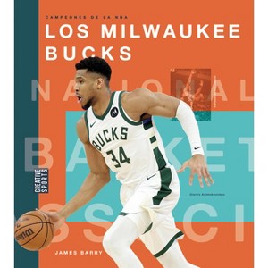 Los Milwaukee Bucks - by  James Barry (Paperback) - 1 of 1