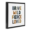 Stupell Industries Brave Wild Fierce Inspirational, 25" x 25" - 3 of 4