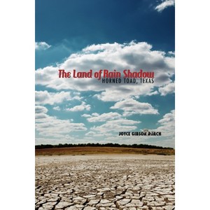 The Land of Rain Shadow - by  Joyce Gibson Roach (Paperback) - 1 of 1