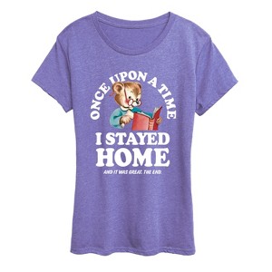 Women's - Instant Message - Once Upon A Time Stayed Home Short Sleeve Graphic T-Shirt - 1 of 4