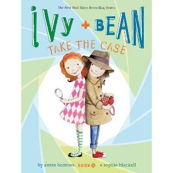 Ivy + Bean Take the Case (Reprint) (Paperback) by Annie Barrows