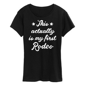 Women's - Instant Message - This Actually Is My First Rodeo Short Sleeve Graphic T-Shirt - 1 of 4