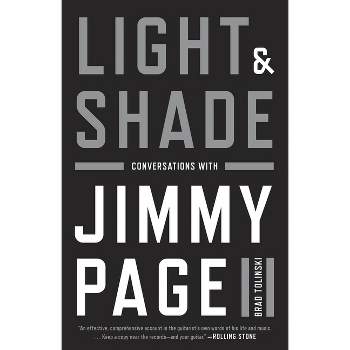 Light and Shade - by  Brad Tolinski (Paperback)