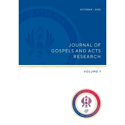 Journal of Gospel and Acts Research volume 7 - by  Adam Z Wright & Hans M Moscicke (Paperback)