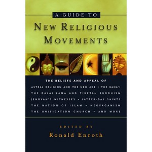 A Guide to New Religious Movements - by  Ronald M Enroth (Paperback) - 1 of 1