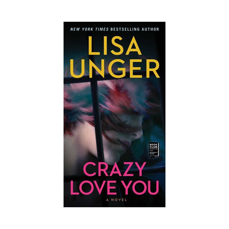 Crazy Love You - by  Lisa Unger (Paperback), 1 of 2
