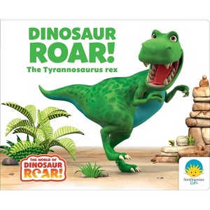 Dinosaur Roar! the Tyrannosaurus Rex - by  Peter Curtis & Jeanne Willis (Board Book) - 1 of 1