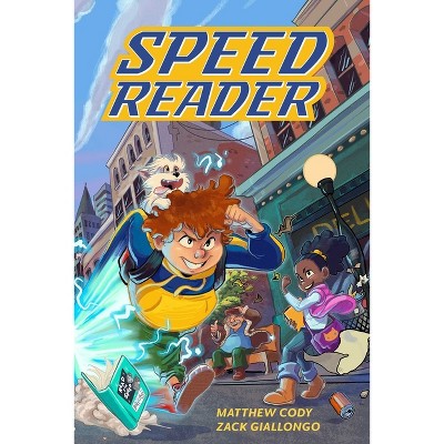Speed Reader - (The Speed Reader) by  Matthew Cody (Paperback)