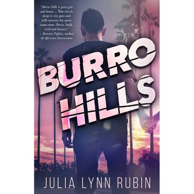 Burro Hills - by  Julia Lynn Rubin (Paperback)