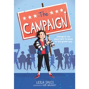 The Campaign - by Leila Sales - 1 of 1