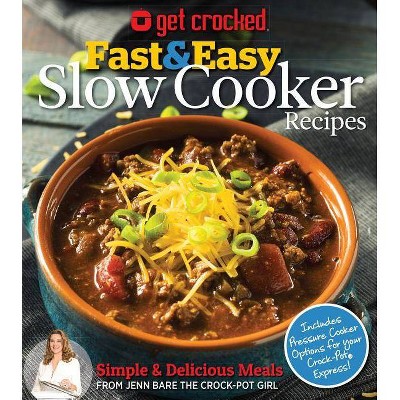 Get Crocked: Fast & Easy Slow Cooker Recipes - by  Jenn Bare (Paperback)