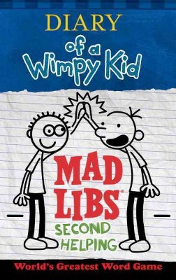 Diary of a Wimpy Kid Mad Libs: Second Helping - by  Patrick Kinney (Paperback)