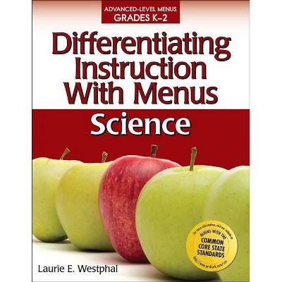  Differentiating Instruction with Menus: Science (Grades K-2) - by  Laurie E Westphal (Paperback) 