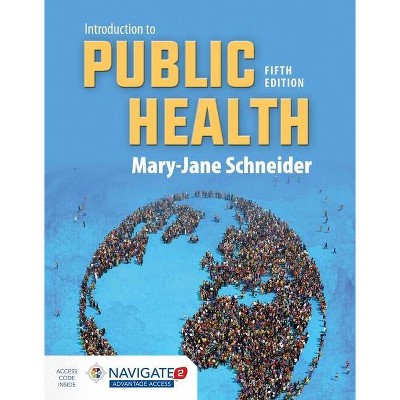 Introduction to Public Health - 5th Edition by  Mary-Jane Schneider (Mixed Media Product)(Digital Code Included)