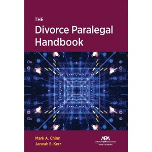 The Divorce Paralegal Handbook - by  Janeah S Kerr & Mark Allan Chinn (Paperback) - 1 of 1