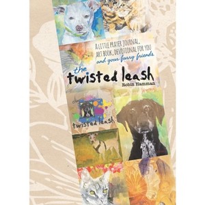 The Twisted Leash - by  Robin Hamman (Paperback) - 1 of 1
