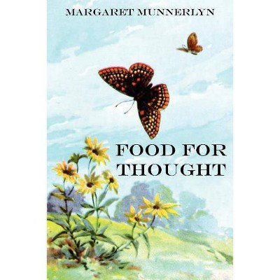 Food for Thought - by  Margaret Munnerlyn (Paperback)