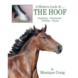 A Modern Look At ... THE HOOF - by  Monique Craig (Paperback) - 1 of 1