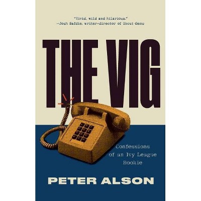 The Vig - by  Peter Alson (Paperback)