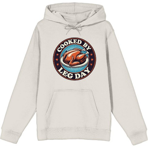 Thanksgiving Cooked by Leg Day Adult Long Sleeve Hoodie - image 1 of 2