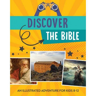 Discover the Bible - by  Tracy M Sumner (Paperback)