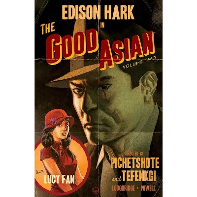 Good Asian Volume 2 - by  Pornsak Pichetshote (Paperback)