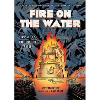 Fire on the Water - by  Scott MacGregor (Hardcover)