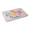 Deny Designs Emanuela Carratoni 'Be Yourself Everyone Else is Taken' Memory Foam Bath Mat - 2 of 4
